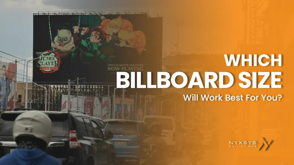 A large, illuminated billboard above a busy road displaying an advertisement for the anime 'Demon Slayer: Kimetsu no Yaiba' with the title 'Which Billboard Size Will Work Best For You?' overlaid on an orange background. Includes the Nyxsys Philippines logo.