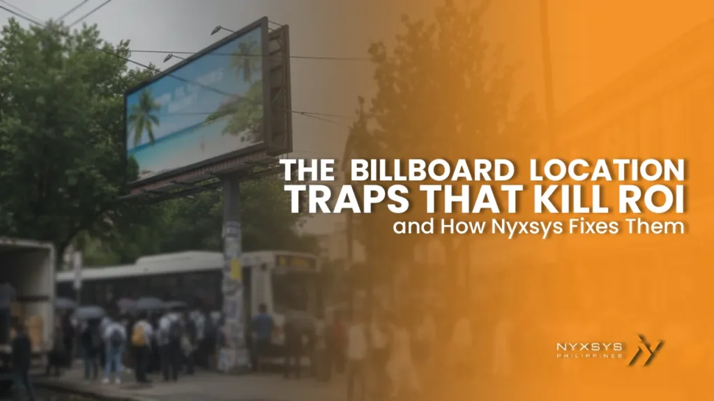 A billboard featuring a tropical beach scene is partially obscured by trees and located over a busy city sidewalk with waiting commuters. The overlay text reads 'How to Measure ROI That Matters: Billboard vs. Digital Advertisements,' on an orange background, with the Nyxsys Philippines logo.
